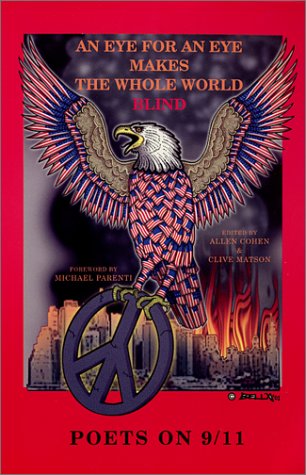 COVER: An Eye For An Eye Makes The Whole World Blind: Poets on 9/11